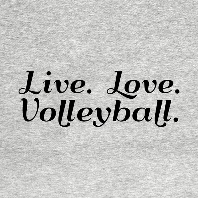 Live Love Volleyball Team Mom Coach Player Gifts design by nikkidawn74